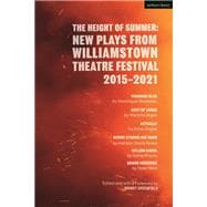 The Height of Summer: New Plays from Williamstown Theatre Festival 2015-2021
