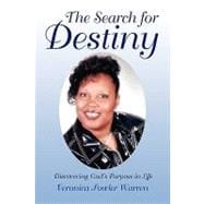 Search for Destiny : Discovering God's Purpose for Your Life