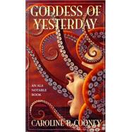 Goddess of Yesterday : A Tale of Troy