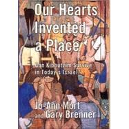 Our Hearts Invented a Place