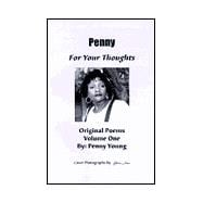 Penny for Your Thoughts: Original Poems Volume One