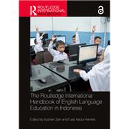 The Routledge International Handbook of English Language Education in Indonesia