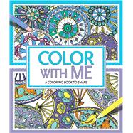 Color with Me A Coloring Book to Share