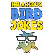Hilarious Bird Jokes