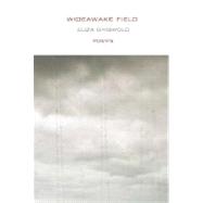 Wideawake Field : Poems