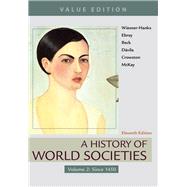 A History of World Societies, Value Edition, Volume 2 Since 1450