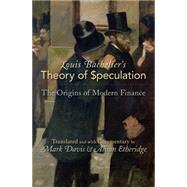 Louis Bachelier's Theory of Speculation : The Origins of Modern Finance