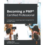 Becoming a PMP® Certified Professional