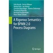A Rigorous Semantics for Bpmn 2.0 Process Diagrams