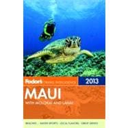 Fodor's Maui 2013 : With Moloka'i and Lana'i