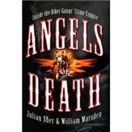 Angels of Death Inside the Biker Gangs' Crime Empire