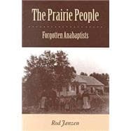The Prairie People: Forgotten Anabaptists