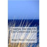 Deeper Truths of the Christian Life