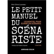 Le petit manuel du scénariste - 2e éd.