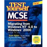 McSe Migrating from Nt to Windows 2000 Test Yourself Practice Exams (70-222