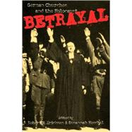 Betrayal : German Churches and the Holocaust,9780800629311