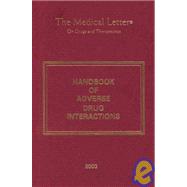 The Medical Letter Handbook of Adverse Drug Interactions, 2003