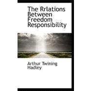 The Rrlations Between Freedom Responsibility
