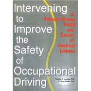 Intervening to Improve the Safety of Occupational Driving