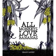 All Monkeys Love Bananas,9781922089311