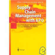 Supply Chain Management With Apo: Structures, Modelling Approaches, and Implementation Pecularities