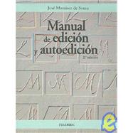 Manual De Edicion Y Autoedicion / Edition and Autoedition Manual