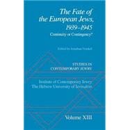 Studies in Contemporary Jewry Volume XIII: The Fate of the European Jews, 1939-1945: Continuity or Contingency?