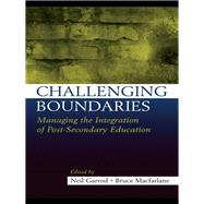 Challenging Boundaries: Managing the integration of post-secondary education
