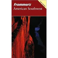 Frommer's<sup>®</sup> American Southwest, 1st Edition