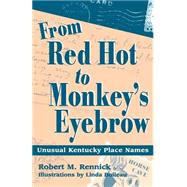 From Red Hot to Monkey's Eyebrow