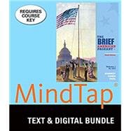 Bundle: The Brief American Pageant: A History of the Republic, Volume I: To 1877, Loose-leaf Version, 9th + MindTap History, 1 term (6 months) Printed Access Card