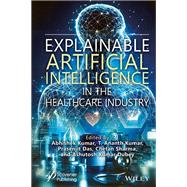 Explainable Artificial Intelligence in the Healthcare Industry