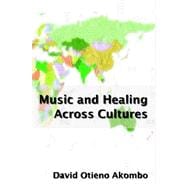 Music and Healing Across Cultures