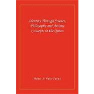 Identity Through Science: Philosophy and Artistic Concepts in the Quran