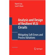 Analysis and Design of Resilient VLSI Circuits