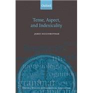 Tense, Aspect, and Indexicality
