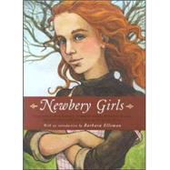 Newbery Girls : Selections from Fifteen Newbery Award Winning Books Chosen Especially for Girls