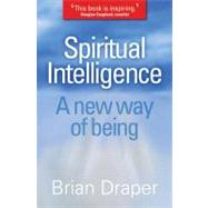 Spiritual Intelligence: A New Way of Being