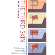 The Third Skin Architecture Technology & Environment