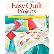 Easy Quilt Projects : Favorites from the Editors of American Patchwork and Quilting