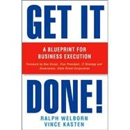 Get It Done! A Blueprint for Business Execution