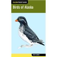 Birds of Alaska : A Falcon Field Guide [tm]