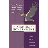 Transforming Government Lessons from the Reinvention Laboratories