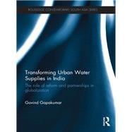Transforming Urban Water Supplies in India: The Role of Reform and Partnerships in Globalization