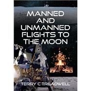 Manned and Unmanned Flights to the Moon