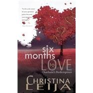 Six Months to Love