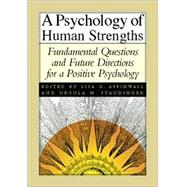 A Psychology of Human Strengths