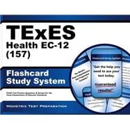 Texes 157 Health Ec-12 Exam Flashcard Study System