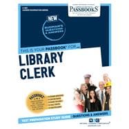 Library Clerk (C-1931) Passbooks Study Guide