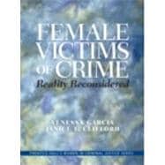 Female Victims of Crime : Reality Reconsidered